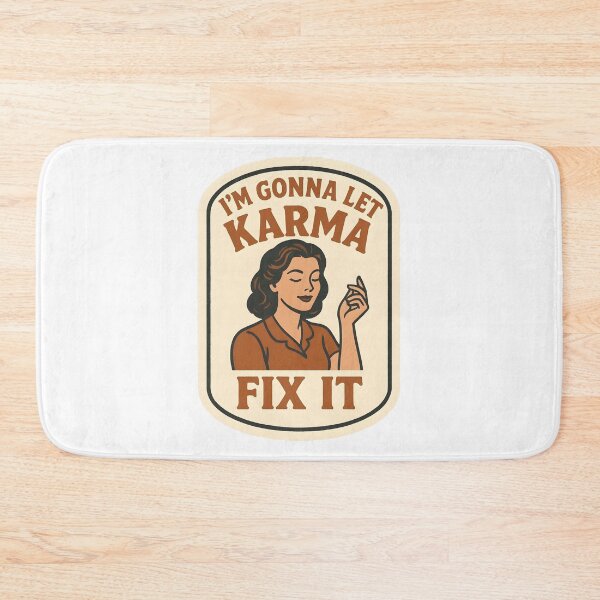 Item preview, I’m Gonna Let Karma Fix It designed and sold by Perloth.