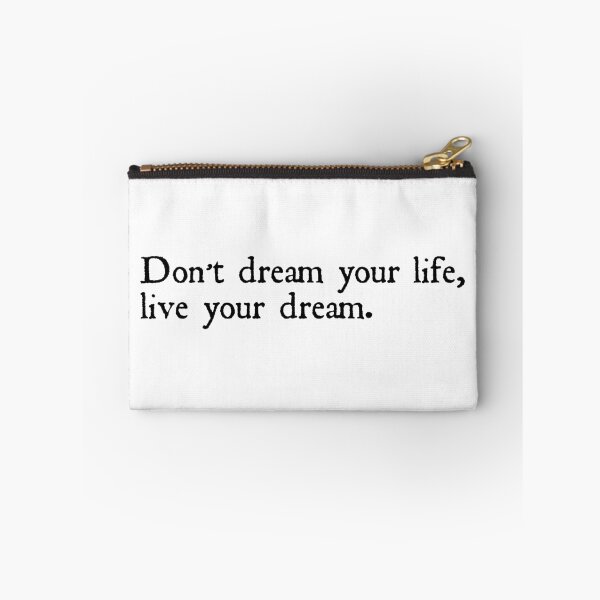 Item preview, Don't dream your life, live your dream. designed and sold by designing01Ar3.