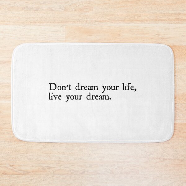 Item preview, Don't dream your life, live your dream. designed and sold by designing01Ar3.