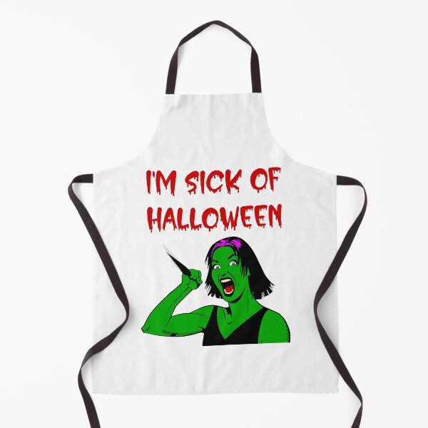 Item preview, I'm sick of Halloween designed and sold by Marcia Motivos.