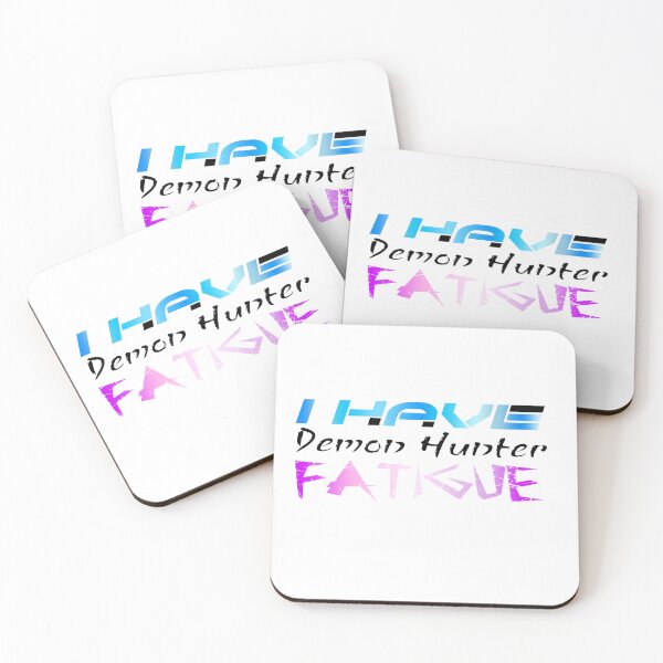 Item preview, i have demon hunter fatigue designed and sold by Kind-O-CleverCo.