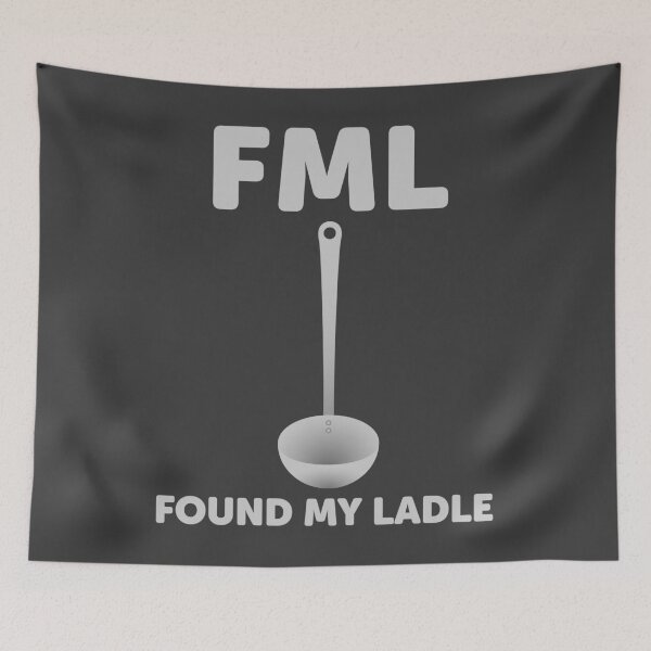 Item preview, FML: Found My Ladle – Kitchen Pun for Cooking Chaos designed and sold by Jesabee Designs.