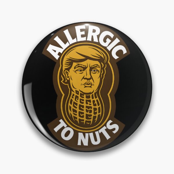 Item preview, Allergic To Nuts - Funny Anti Trump designed and sold by shoppingtshirts.