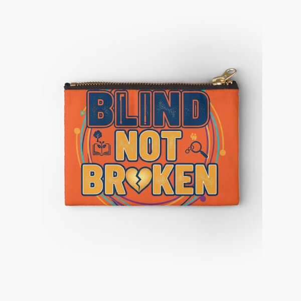 Item preview, Blind Not Broken | Blind Awareness Month Disability Advocacy Design designed and sold by TrackinDaTrends.