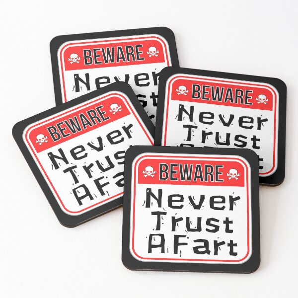 Item preview, BEWARE:  Never Trust A Fart - funny warning signs designed and sold by DesignsFromTW-S.