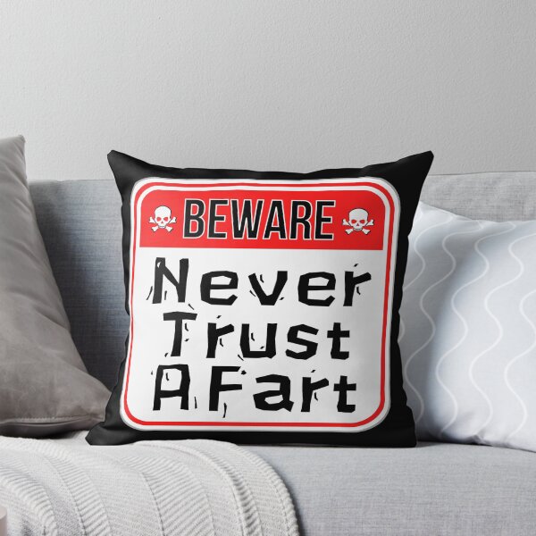 Item preview, BEWARE:  Never Trust A Fart - funny warning signs designed and sold by DesignsFromTW-S.