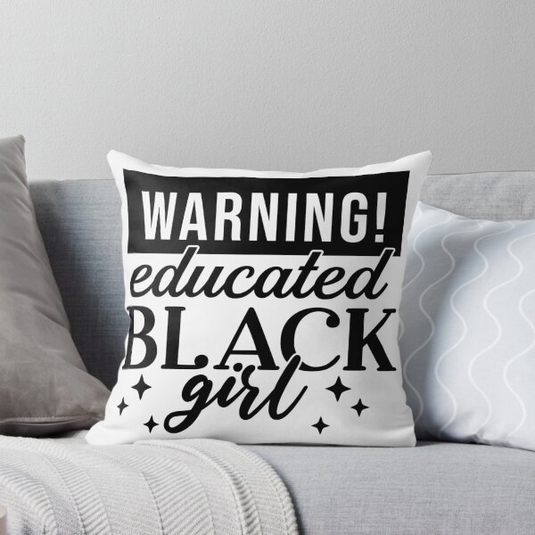 Item preview, Warning! Educated Black Girl designed and sold by MelanatedWomanPrintDesign.