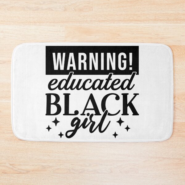 Item preview, Warning! Educated Black Girl designed and sold by MelanatedWomanPrintDesign.