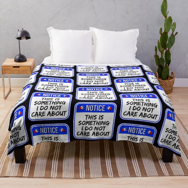 Item preview, NOTICE:  This Is Something I Do Not Care About - funny warning signs designed and sold by DesignsFromTW-S.