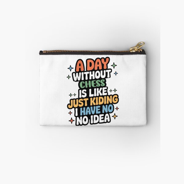 Item preview, A Day Without Chess Is Like Just Kidding - Cool & Funny Chess Lover designed and sold by Watsonarts.