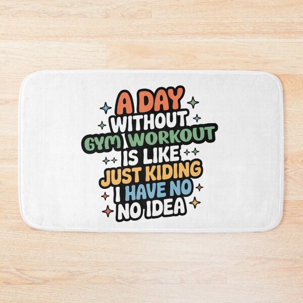 Item preview, A Day Without Gym Workout Is Like Just Kidding - Cool & Funny Gym Workout Lover designed and sold by Watsonarts.