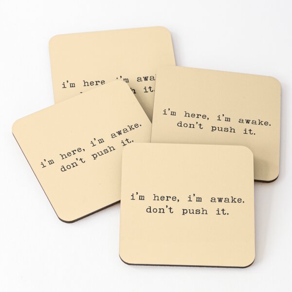 Item preview, I'm Here I'm Awake Don't Push It - morning humor - coffe addict designed and sold by CalroStudiio.