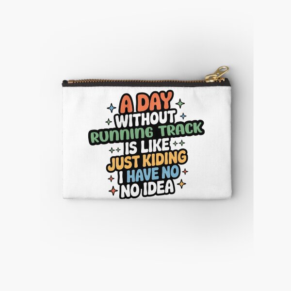 Item preview, A Day Without Running Track Is Like Just Kidding - Cool & Funny Running Track Lover designed and sold by Watsonarts.