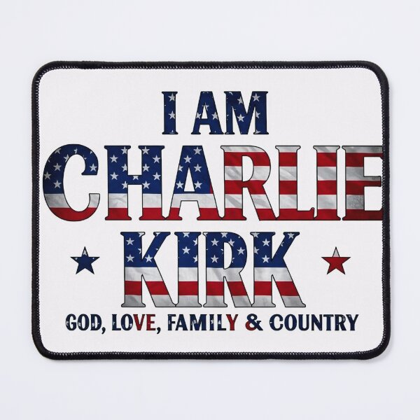 Item preview, I AM CHARLIE KIRK: GOD, LOVE, FAMILY, & COUNTRY (Bold American Flag Colors) designed and sold by PatriotPrint.