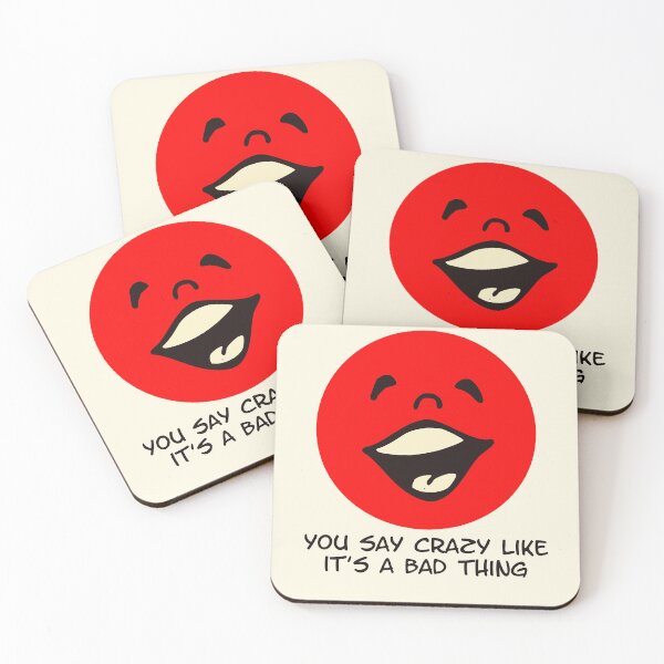 Item preview, You Say Crazy Like It’s a Bad Thing Funny Red Face designed and sold by Victor Shadehorn.