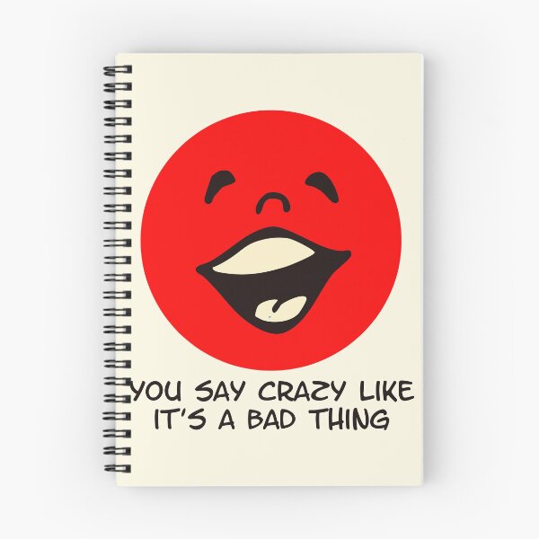 Item preview, You Say Crazy Like It’s a Bad Thing Funny Red Face designed and sold by Victor Shadehorn.