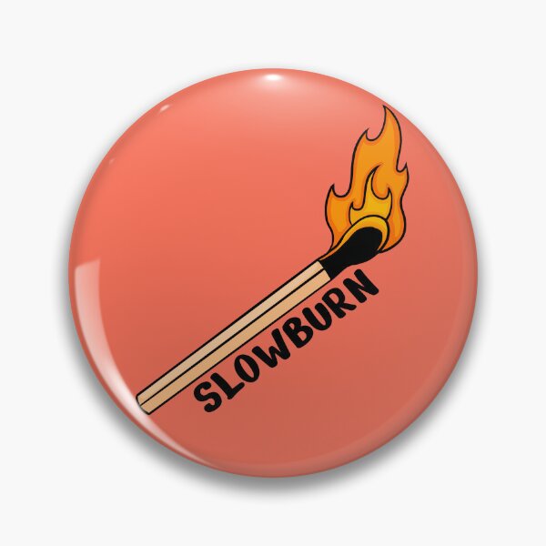 Item preview, Slow Burn Match designed and sold by Amandaouu.
