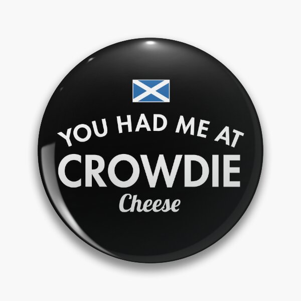 Item preview, You Had Me At Crowdie Cheese designed and sold by twHistory.
