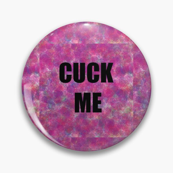 Item preview, Cuck Me  designed and sold by FacelessGear.