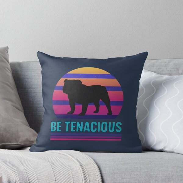 Item preview, English Bulldog "Be Tenacious" designed and sold by Polygon Mountain.