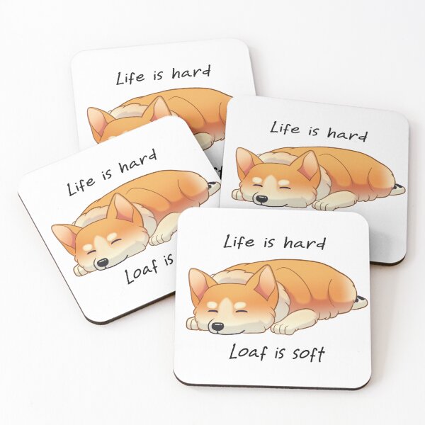 Item preview, Life Is Hard, Loaf Is Soft Corgi designed and sold by CinnamonToasten.