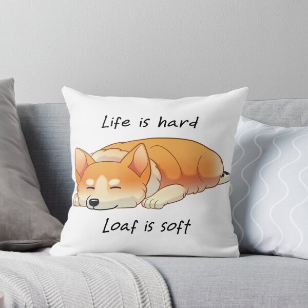 Item preview, Life Is Hard, Loaf Is Soft Corgi designed and sold by CinnamonToasten.