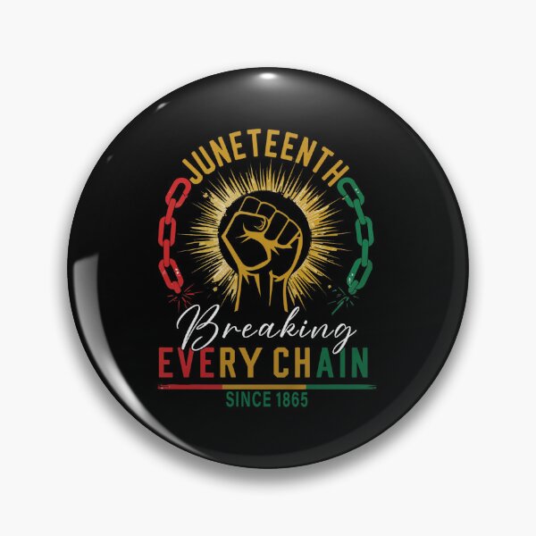 Artikelvorschau, Juneteenth – Jede Kette sprengen entworfen und verkauft von MelanatedWomanPrintDesign.