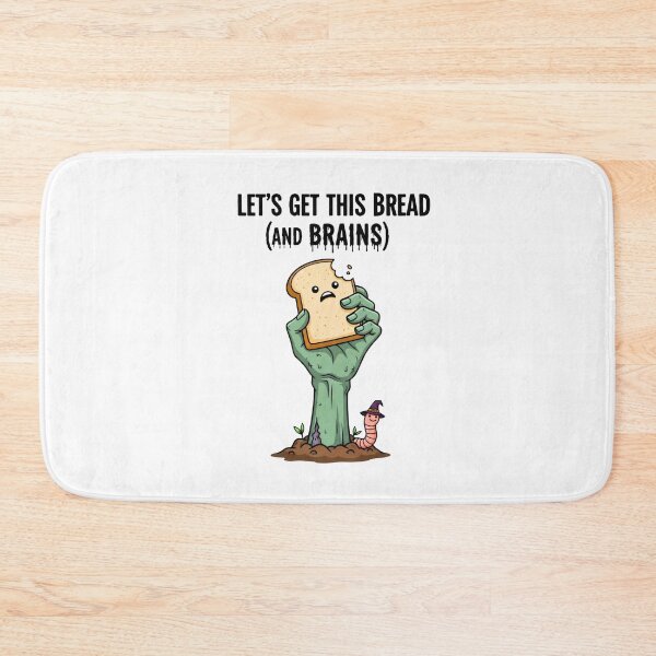 Item preview, Let's Get This Bread & Brains Funny Zombie Meme designed and sold by VividDripCo.