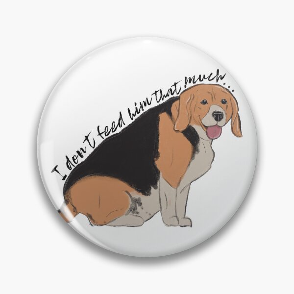 Item preview, I Don't Feed Him That Much Fat Dog designed and sold by AlishaLynch Studios.
