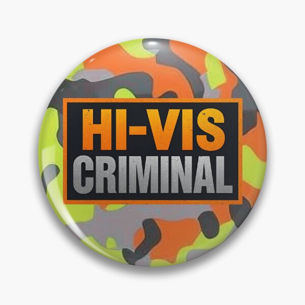 Artikelvorschau, Hi-Vis-Tarnung – Hi-Vis Criminal entworfen und verkauft von kiwioffcuts.