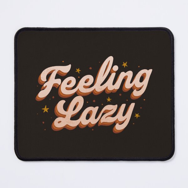 Item preview, Feeling Lazy by Tobe Fonseca designed and sold by Tobe Fonseca®.