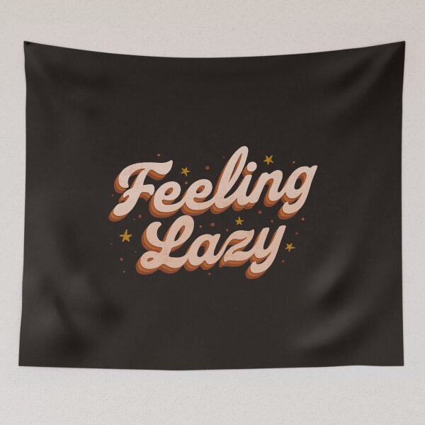 Item preview, Feeling Lazy by Tobe Fonseca designed and sold by Tobe Fonseca®.