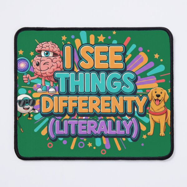 Item preview, I See Things Differently Literally | Blind Awareness Quote designed and sold by TrackinDaTrends.