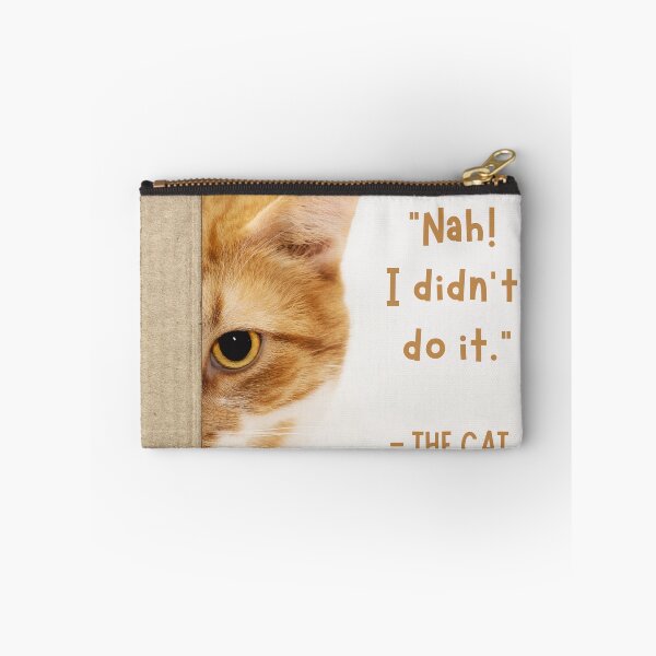 Item preview, Nah! I Didn’t Do It – Funny Cat Quote Design designed and sold by artjoyhub.