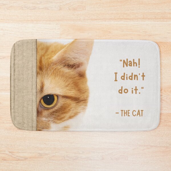 Item preview, Nah! I Didn’t Do It – Funny Cat Quote Design designed and sold by artjoyhub.
