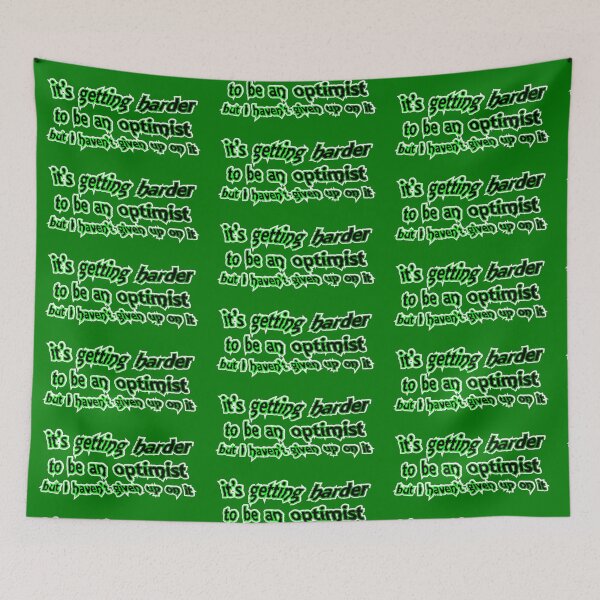 Item preview, It's getting harder to be an optimist, green designed and sold by mntimg.