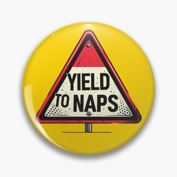 Item preview, Yield to Naps – Funny Sleep Sign designed and sold by EastEndTownie.