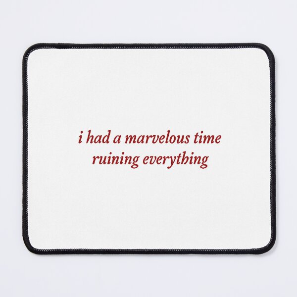 Item preview, i had a marvelous time ruining everything designed and sold by CharmStudio.