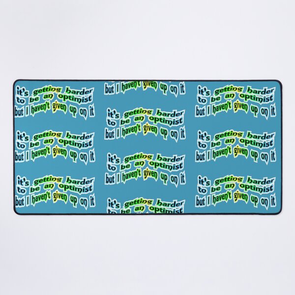 Item preview, It's getting harder to be an optimist, blue green yellow designed and sold by mntimg.