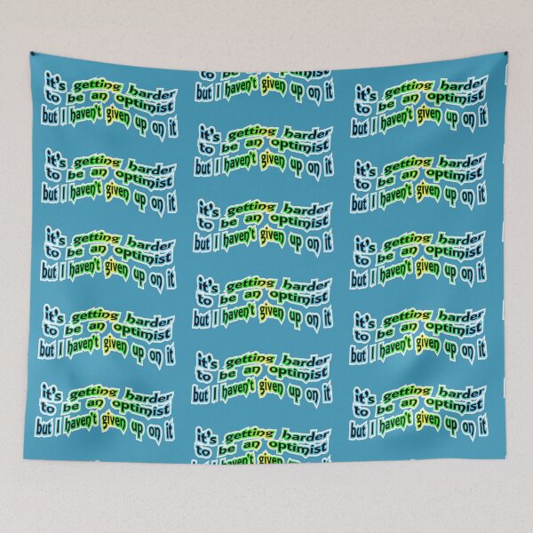 Item preview, It's getting harder to be an optimist, blue green yellow designed and sold by mntimg.