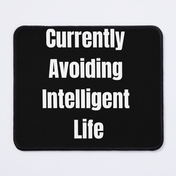 Item preview, Currently Avoiding Intelligent Life Funny Sarcastic Introvert Quote Shirt designed and sold by cirereyes.
