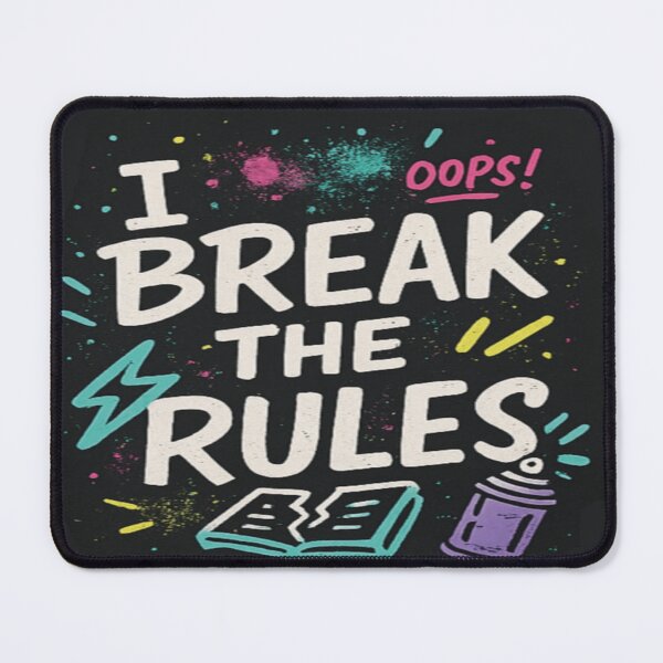 Item preview, Oops! Don’t follow the rules. designed and sold by Mindful56.