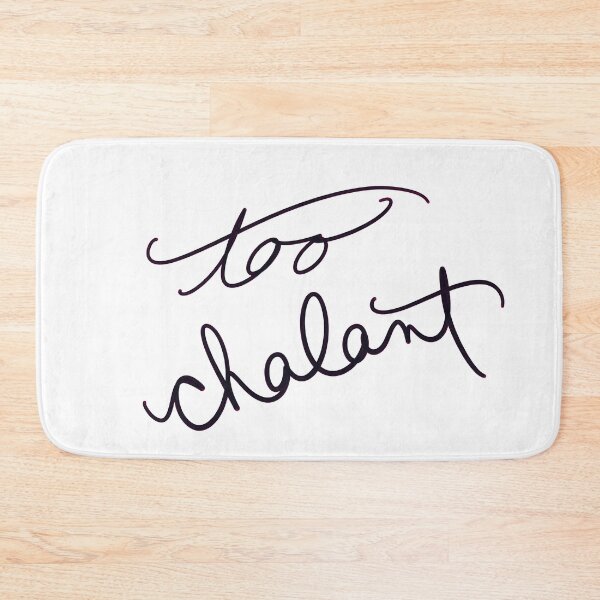 Item preview, too chalant designed and sold by abeink.
