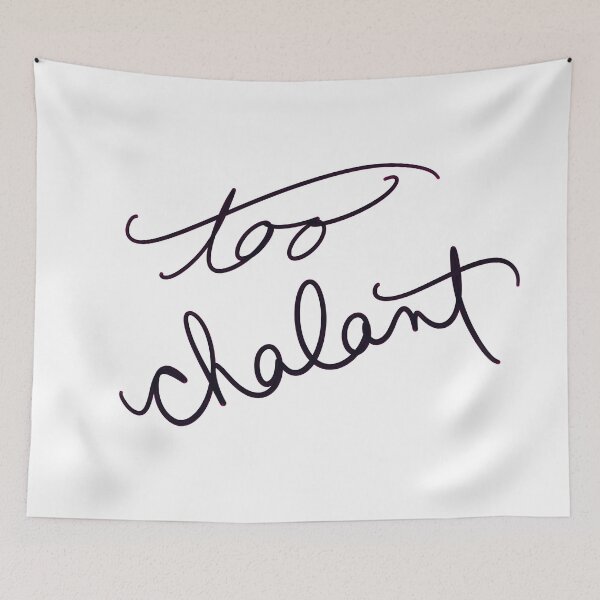 Item preview, too chalant designed and sold by abeink.