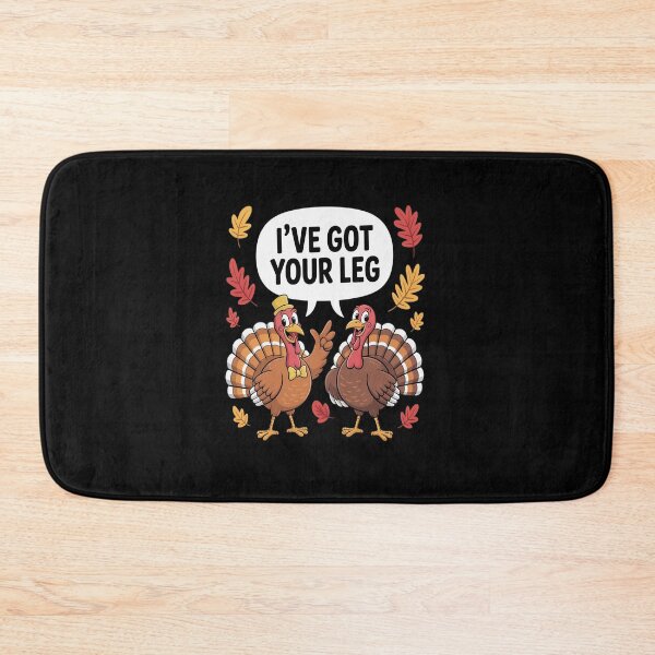 Item preview, Ive Got Your Leg Thanksgiving Day Funny Turkey Fall Autumn designed and sold by VladoZork.