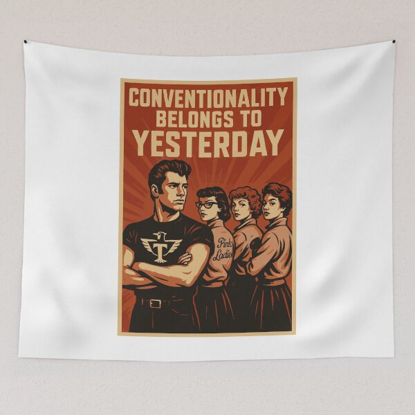 Item preview, Conventionality Belongs to Yesterday – Grease Propaganda Poster designed and sold by ChickenFund.