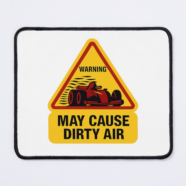 Item preview, Warning: May Cause Dirty Air – F1 Turbulence Ahead designed and sold by FunF1Designs.