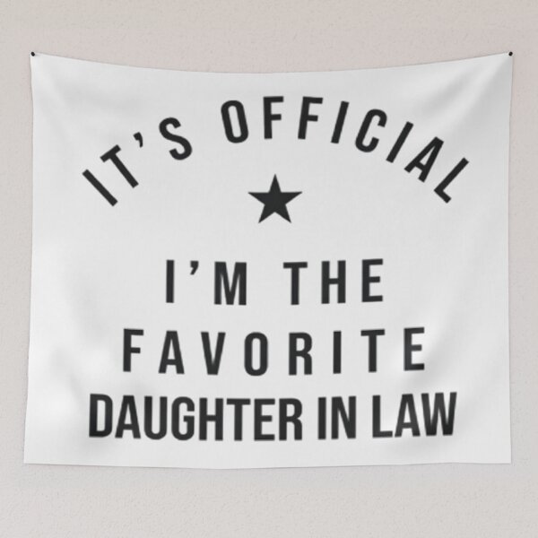 Item preview, Funny Favorite Daughter-in-Law Quote, It’s Official I’m the Favorite Daughter-in-Law Shirt Design, Daughter-in-Law Gift designed and sold by YoshidaKatsu0ph.