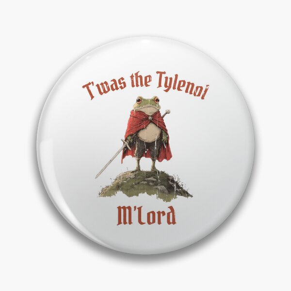 Item preview, T'was The Tylenol M'lord designed and sold by hissxxart.