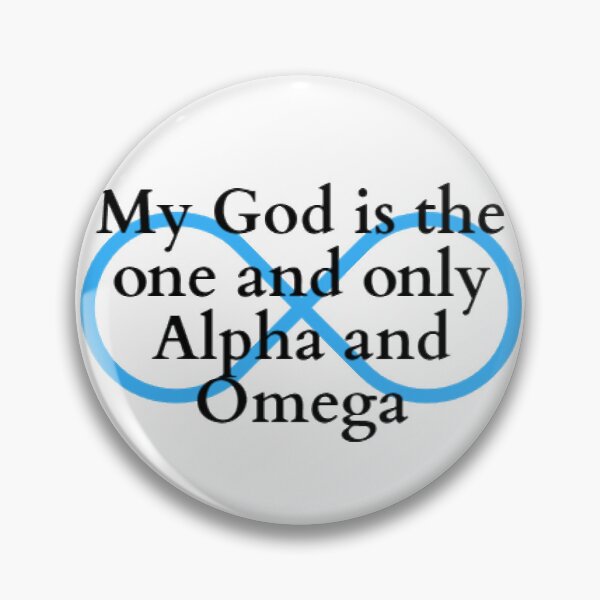 Item preview, My God is the one and only Alpha and Omega designed and sold by HAVVDEMS shop.